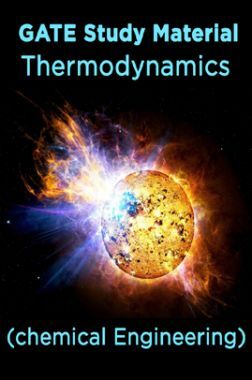 GATE Study Material Thermodynamics (chemical Engineering)